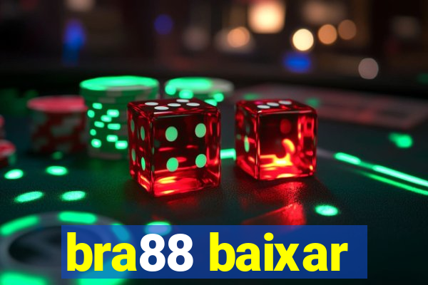 bra88 baixar